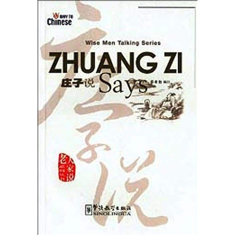 Zhuang Zi: Way to Chinese (Wise Men Talking Series) Politics & History