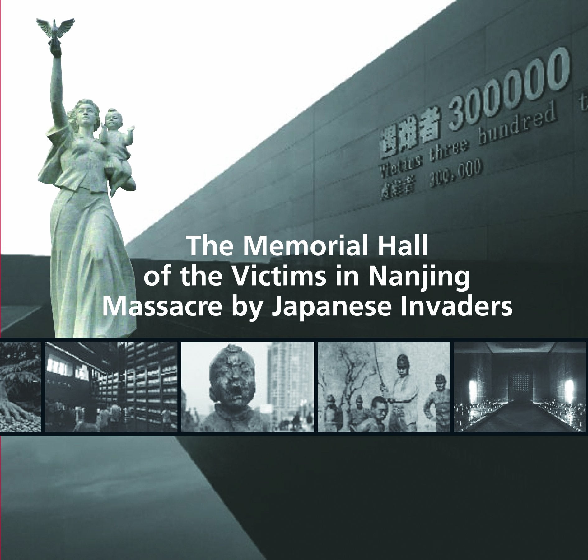 Memorial Hall of the Victims in Nanjing Massacre by Japanese Invaders book