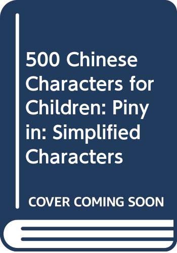 500 Chinese Characters for Children Books