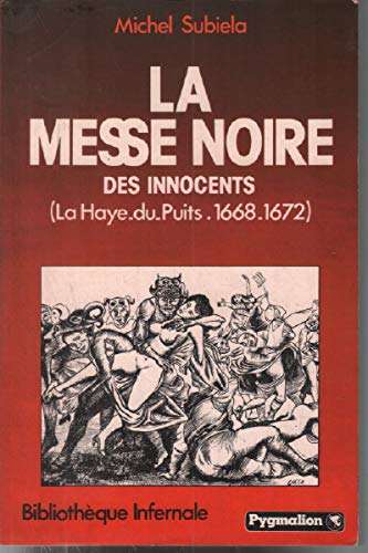 la messe noire des innocents ( la haye-du-puits. 1668-1972) book