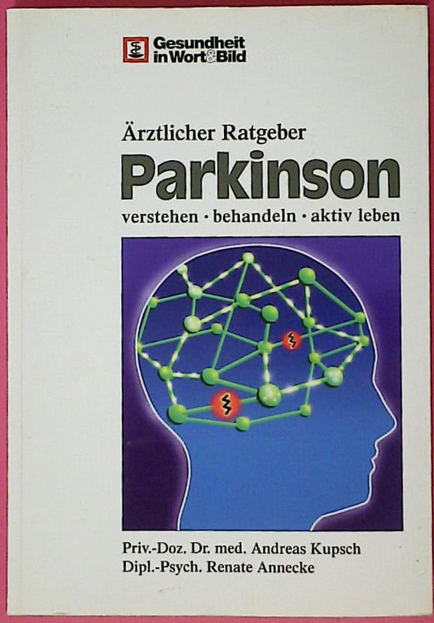 Ärztlicher Ratgeber - Parkinson verstehen, behandeln, aktiv leben Books