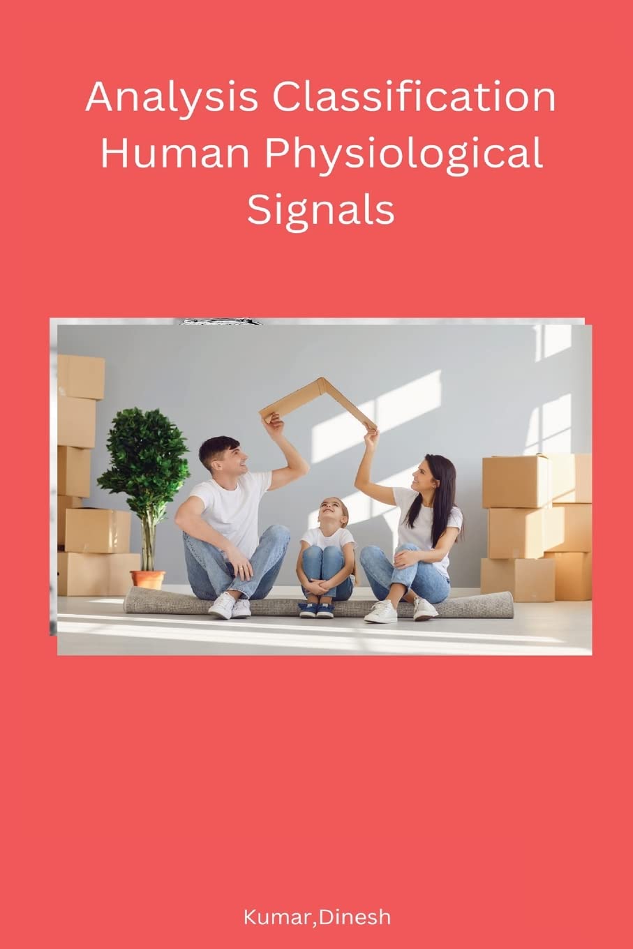 Analysis Classification Human Physiological Signals Medicine