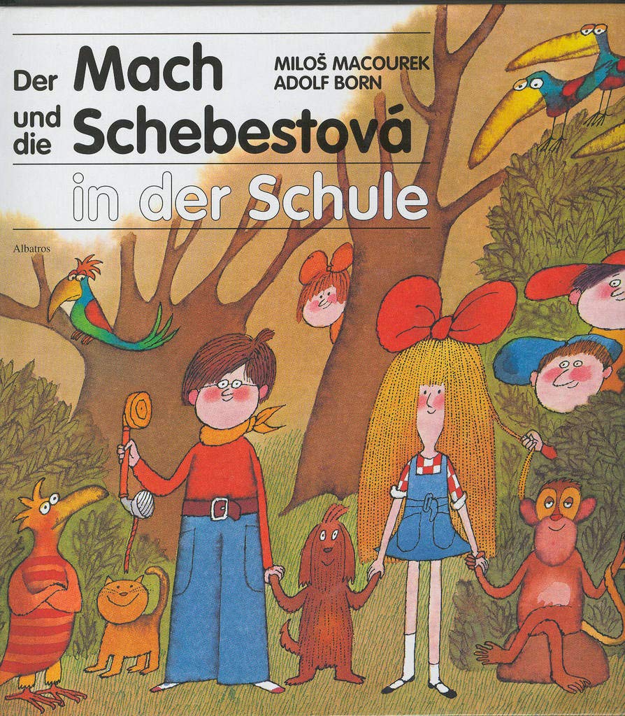 Der Mach und die Schebestová in der Schule: Německá verze Mach a Šebestová ve škole (1997) Books