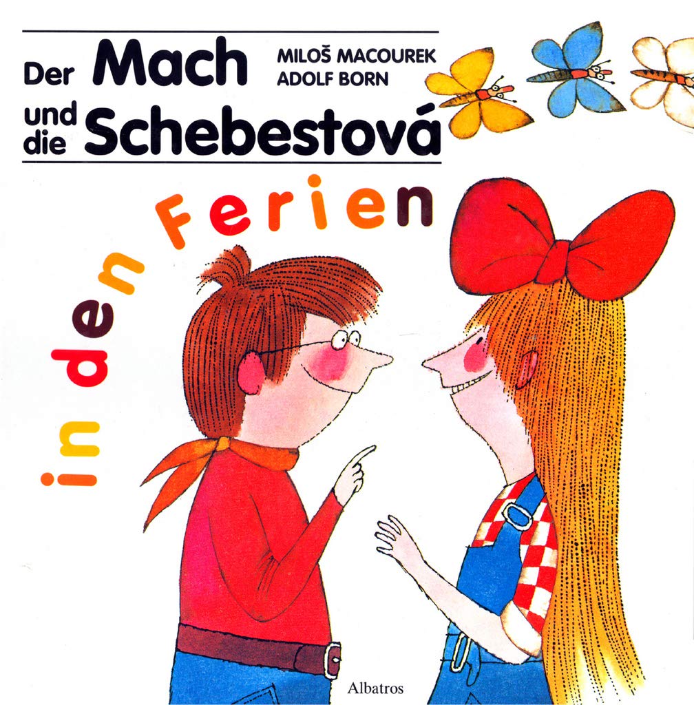 Der Mach und die Schebestová in den Ferien: Německá verze Mach a Šebestová na prázdninách (1994) Books