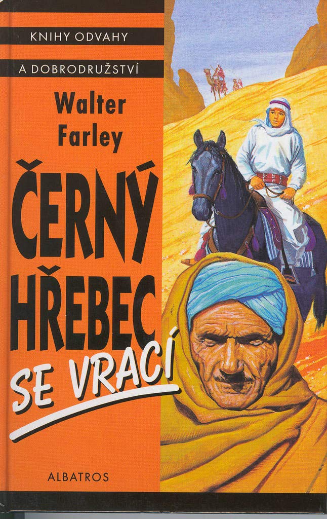 Černý hřebec se vrací: Kniha odvahy a dobrodružství (2000) Books