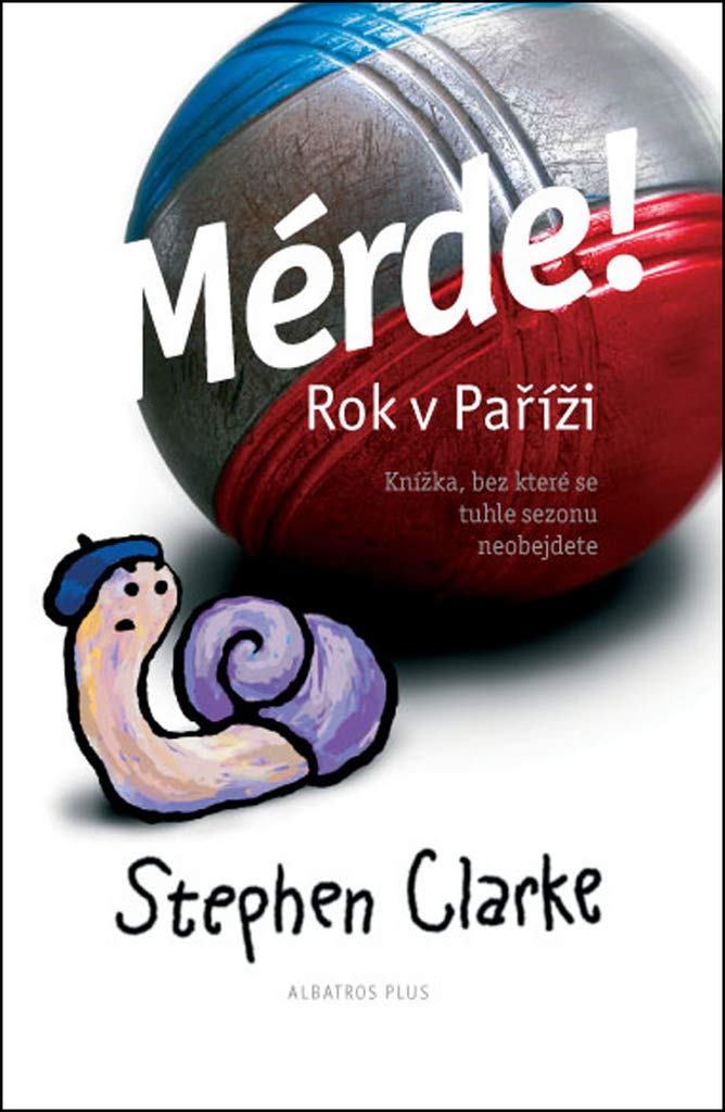 Mérde! Rok v Paříži: Knížka, bez kteríése tuhle sezonu neobejdete (2007) Books