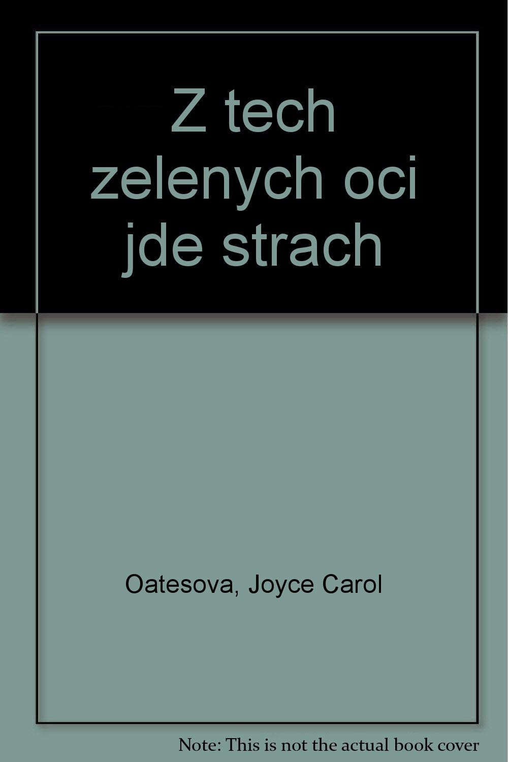 Z tech zelenych oci jde strach book