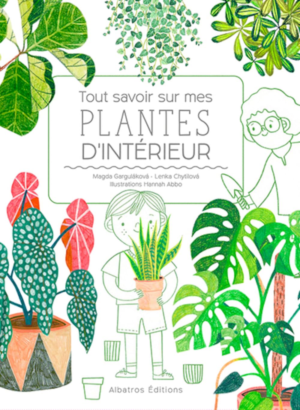 Tout savoir sur mes plantes d'intérieur book