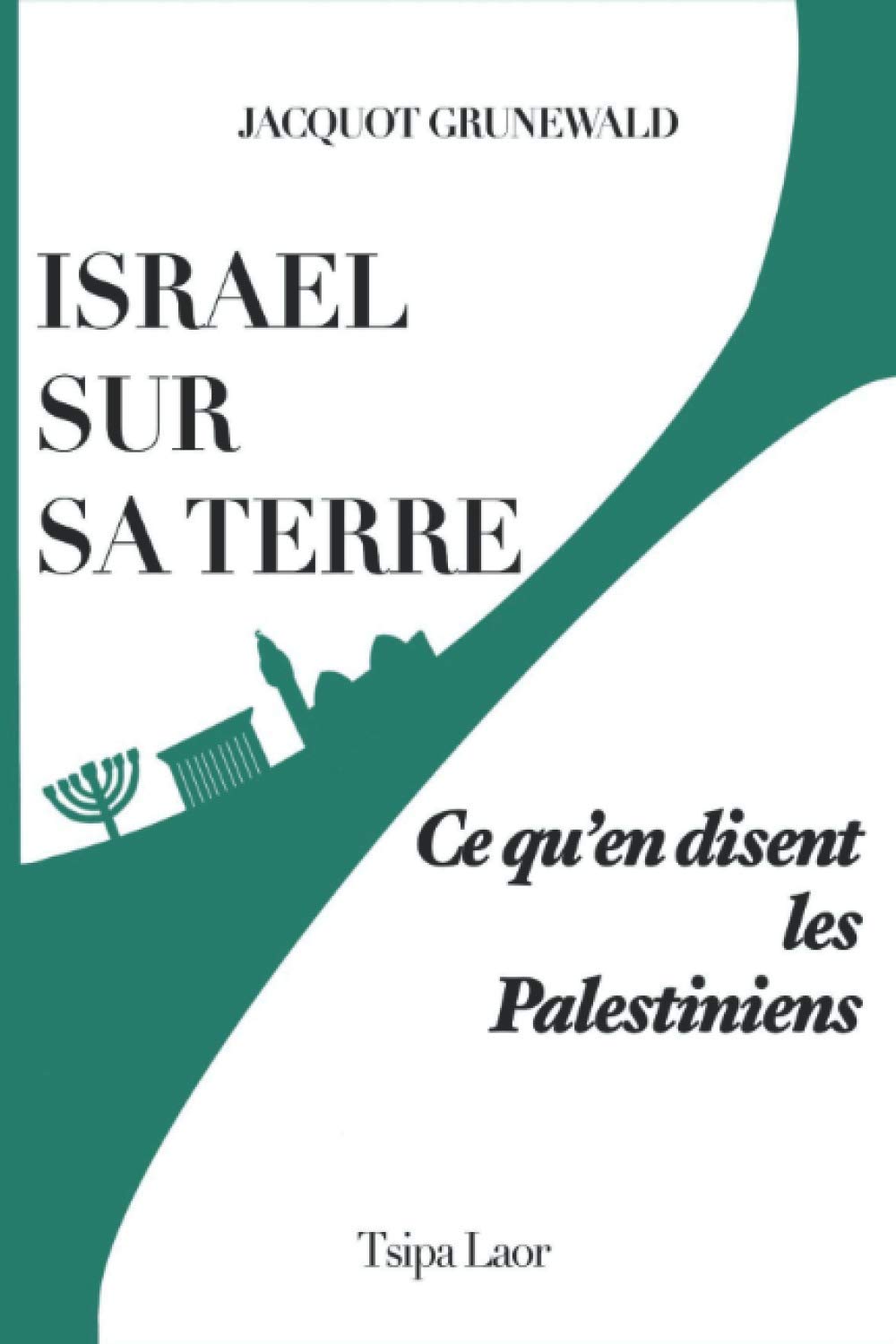 ISRAEL SUR SA TERRE: Ce qu'en disent les Palestiniens Social Sciences