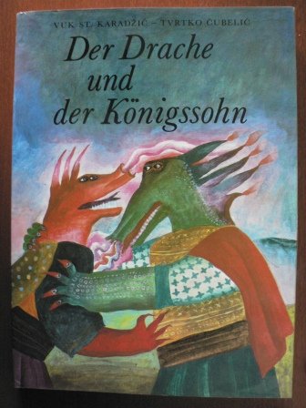 Der Drache und der Königssohn - Serbokratische Märchen. Books