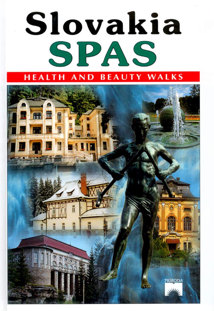 Slovakia Spas: Health And Beauty Walks book