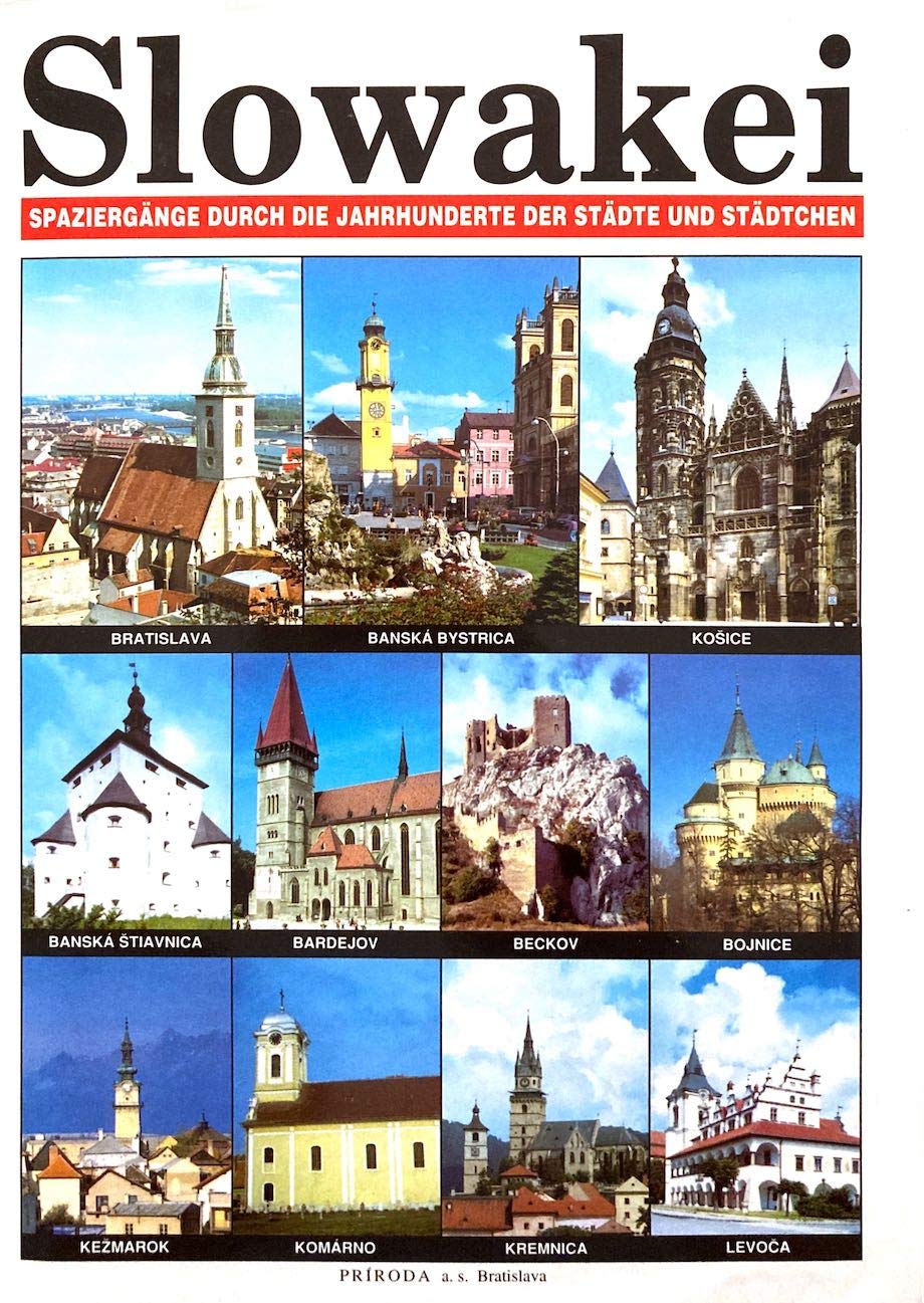 Slowakei - Spaziergänge durch die Jahrhunderte der Städte und Städtchen Books