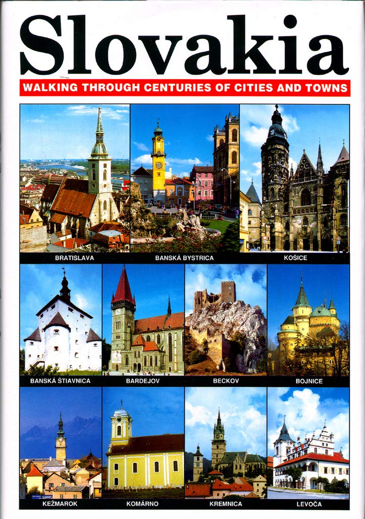 Slovakia: Walking through centuries of cities and towns Books