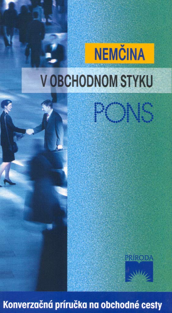 Nemčina v obchodnom styku: Konverzačná príručka na obchodné cesty (2003) Books