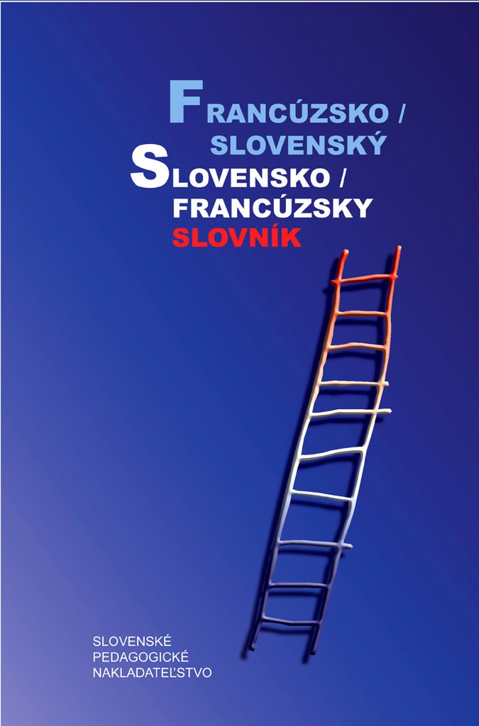 Francúzsko / slovenský slovensko / francúzsky slovník (2007) Books