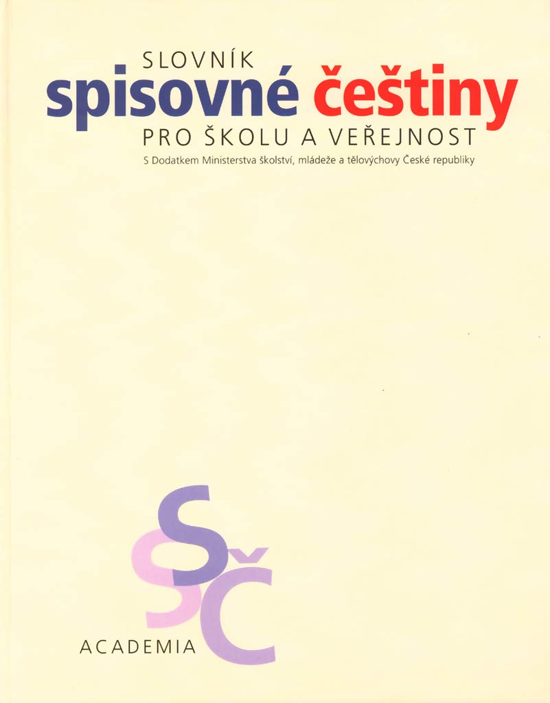 Slovník spisovné češtiny: Pro školu a veřejnost s dodatkem Books