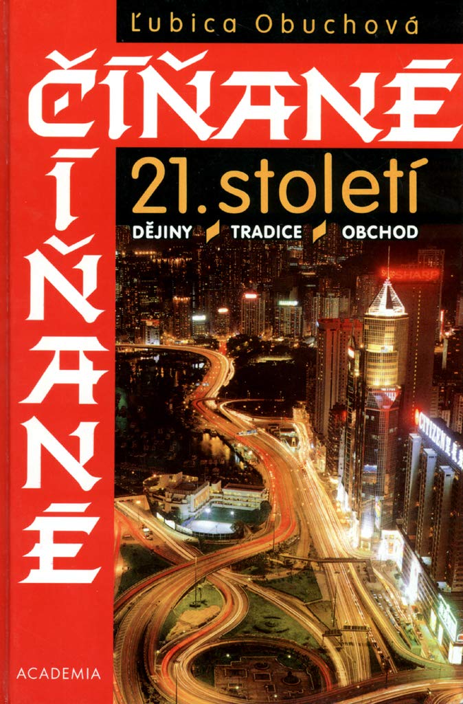 Číňané 21.století: Dějiny, tradice, obchod (1999) Books
