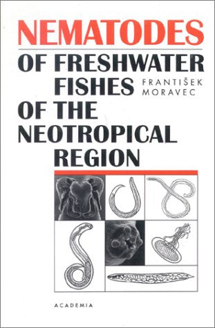 Nematodes of Freshwater Fishes of the Neotropical Region Mathematics