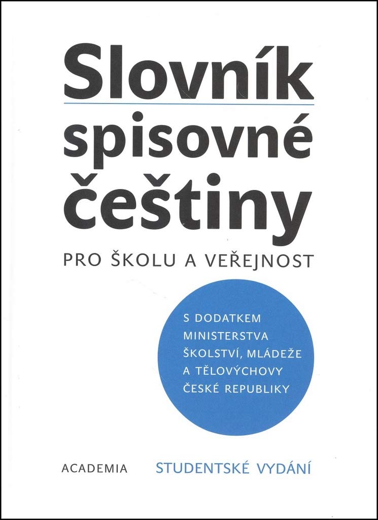 Slovník spisovné češtiny Studentské vydání: pro školu a veřejnost (2005) Books