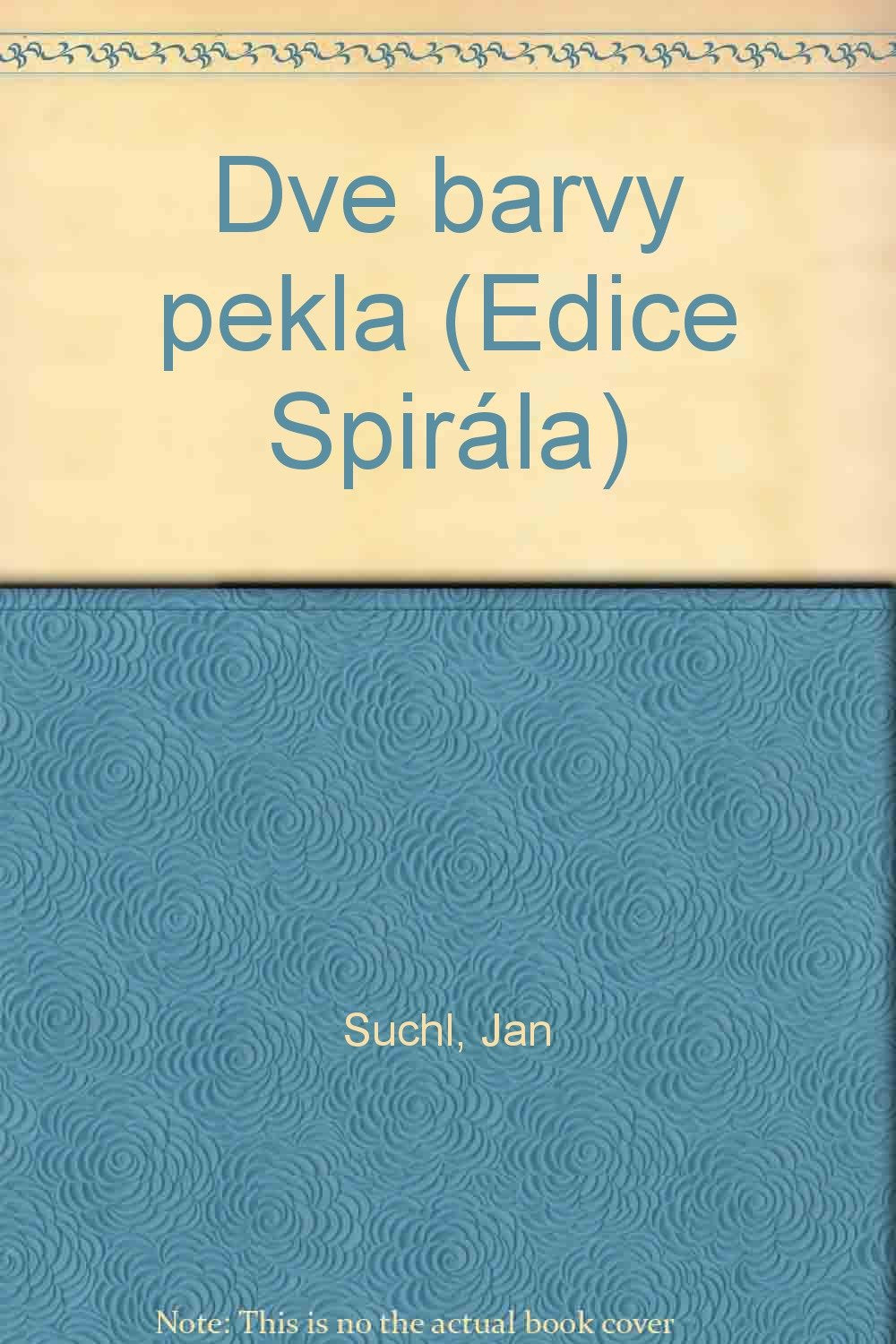 Dve barvy pekla (Edice Spirála) book
