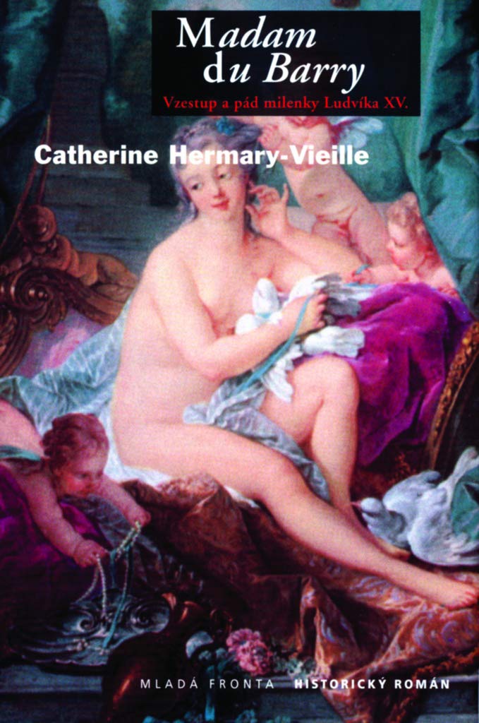 Madam du Barry: Vzestup a pád milen.Ludvíka XV Books