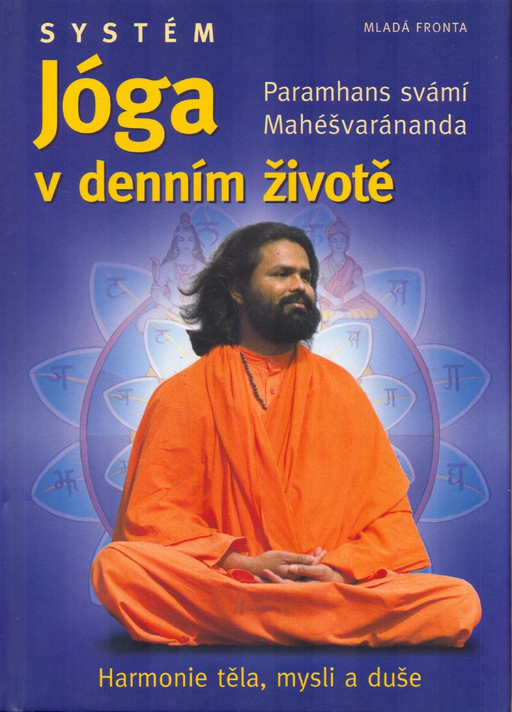 Systém Jóga v denním životě: Paramahašvaránanda s vámi Mahéšvaránda (2006) Books