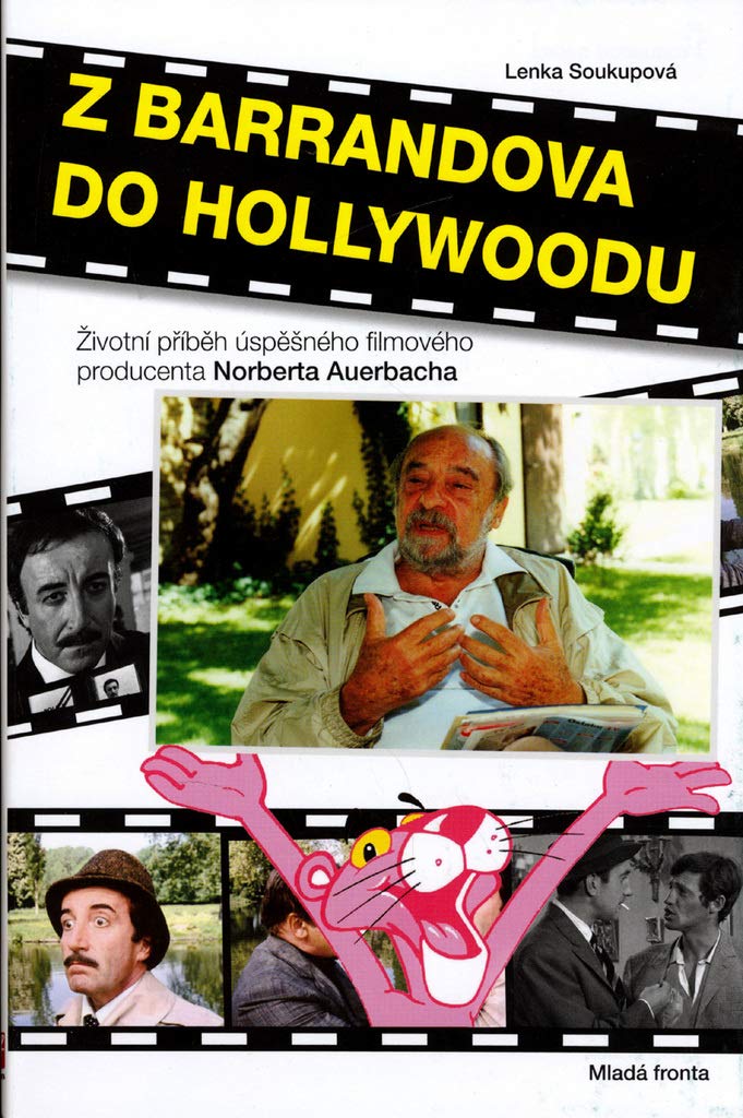 Z Barrandova do Hollywoodu: Životní příběh úspěšného filmového producenta (2006) Books