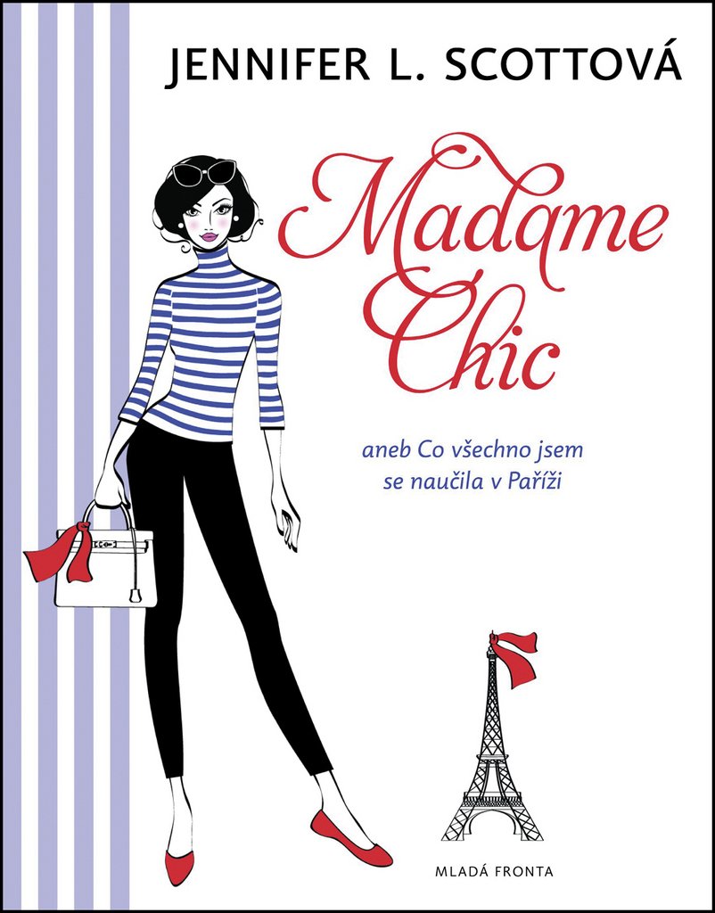 Madame Chic: aneb co všechno jsem se naučila v Paříži (2014) Books