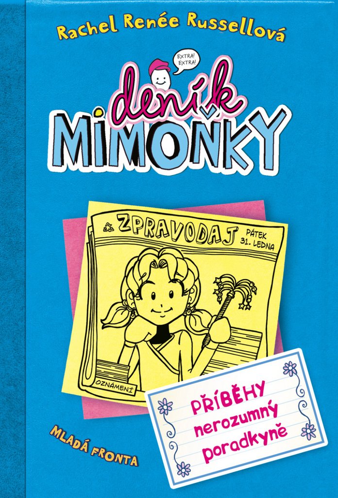 Deník mimoňky: Příběhy nerozumný poradkyně (2014) Books