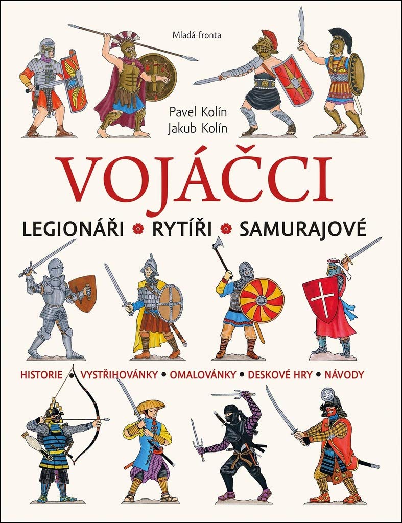Vojáčci: Legionáři Rytíři Samurajové (2018) Books