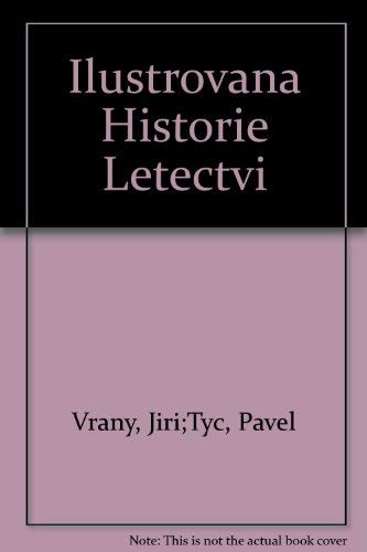 Ilustrovaná historie letectví. Iljusin II.-2, Junkers J 1, Fairchild A-10, Thunderbolt II (Edice Triada, 6) Books
