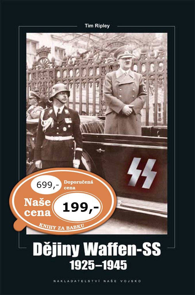 Dějiny Waffen-SS 1925-1945 Books
