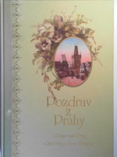 Pozdrav z Prahy: Trojjazyčně Books