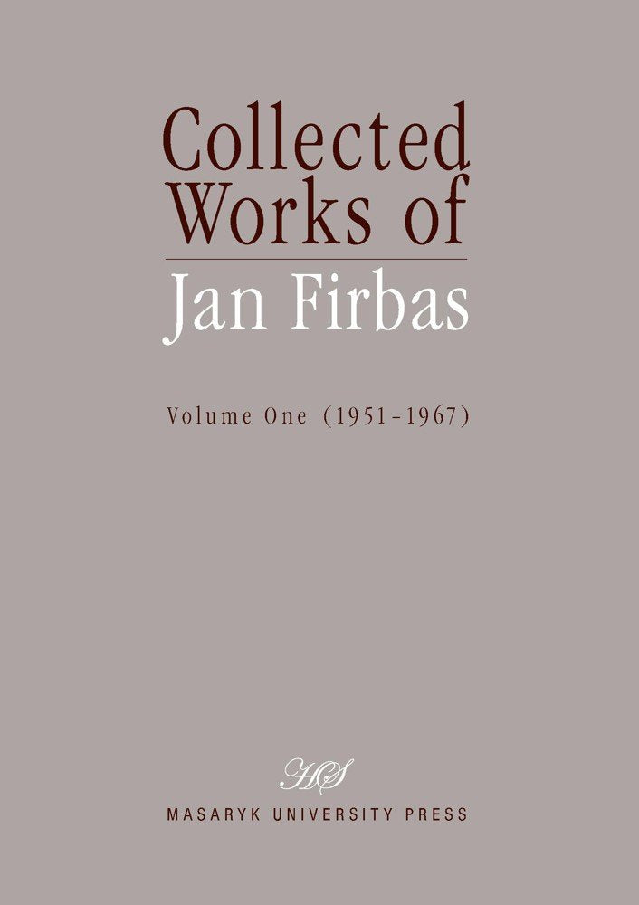 Collected Works of Jan Firbas (1) (Collected Works of Jan Firbas: Volume One (1951–1967), Band 1) Social Sciences