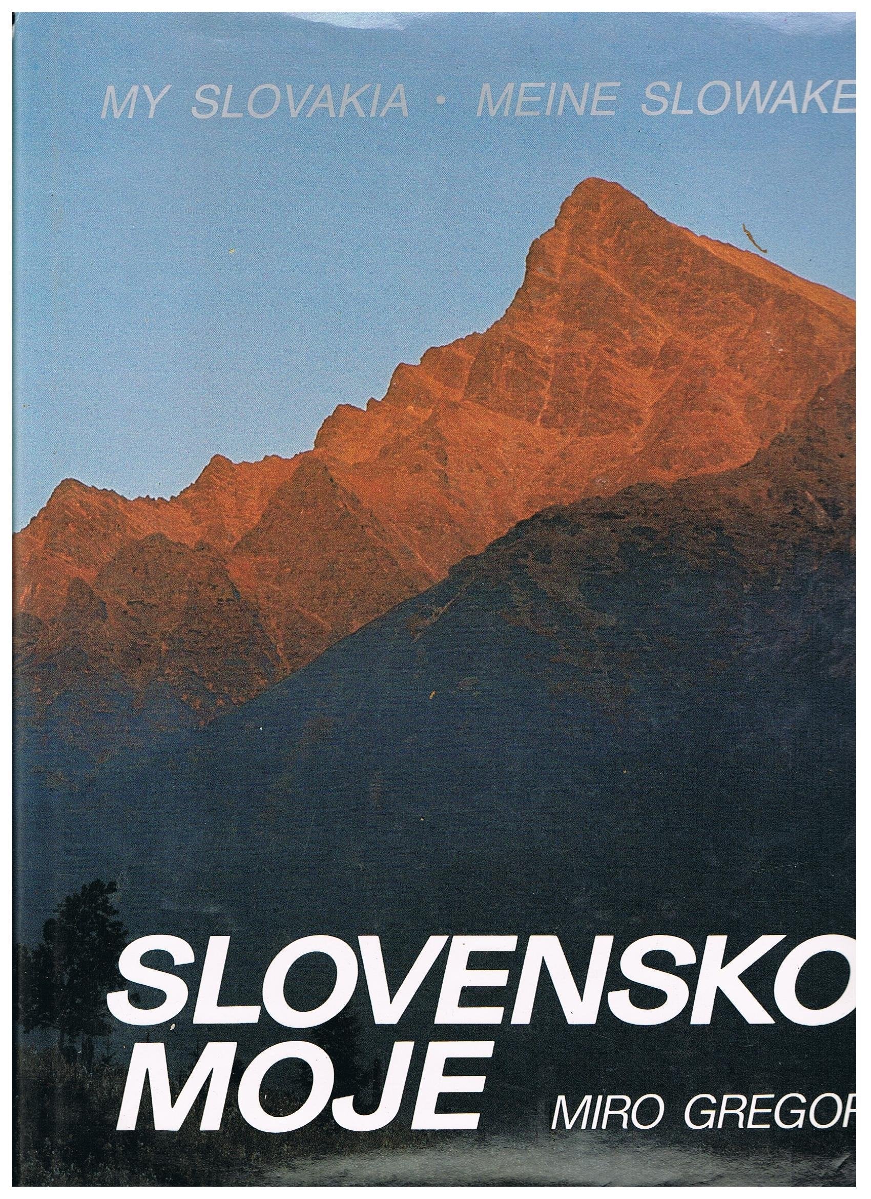 Product Image: Slovensko moje =: My Slovakia