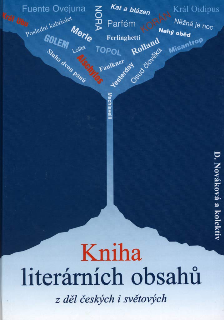 Kniha literárních obsahů z děl českých i světových: z děl českých i světových book