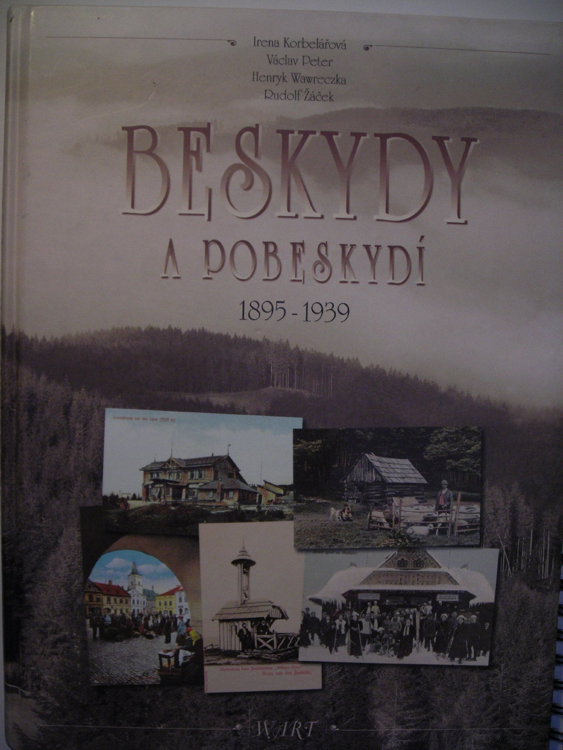 Beskydy a pobeskydí 1895-1939 (2004) Books