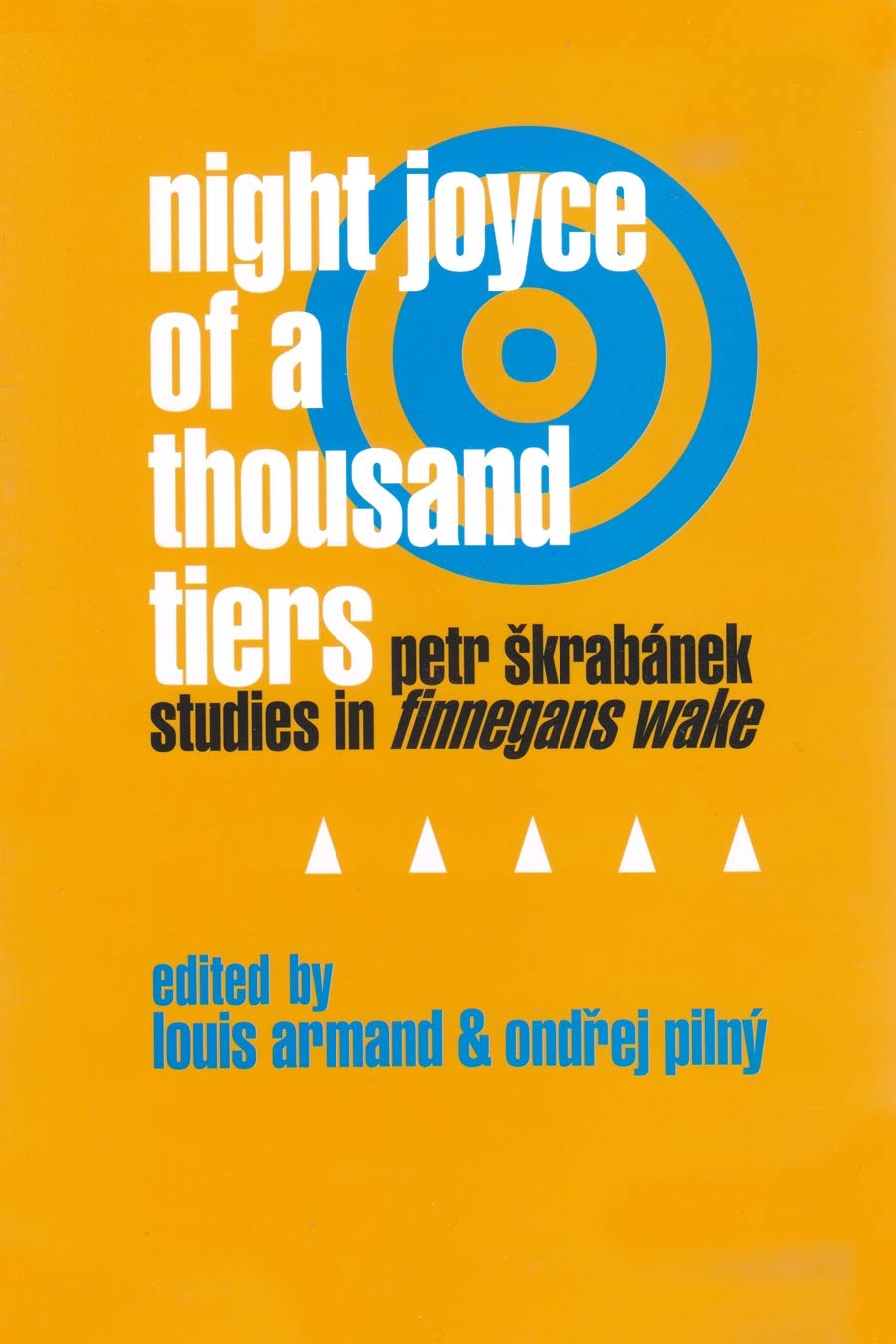 Night Joyce of a Thousand Tiers: Petr Skrabanek: Studies in Finnegans Wake Social Sciences