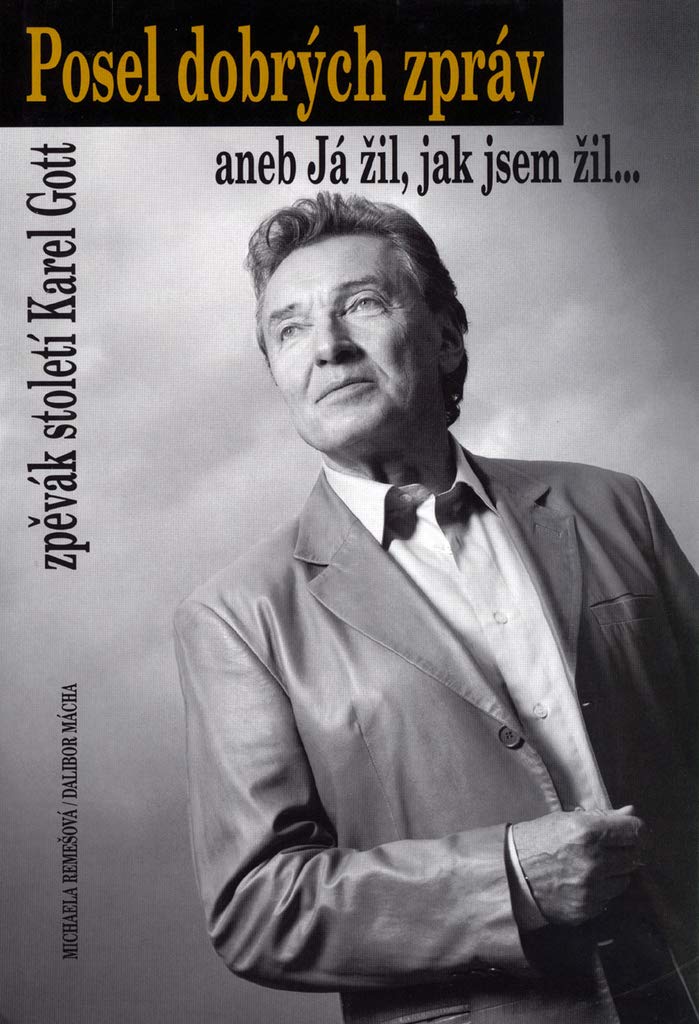 Posel dobrých zpráv: aneb Já žil, jak jsem žil... (2004) Books