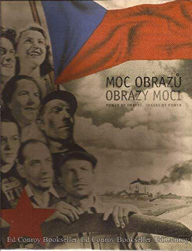Moc Obrazu, Obrazy Moci: Politicky Plakat a Propaganda/Power of Images, Images of Power: The Political Poster and Propaganda Books