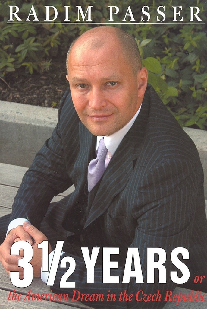 Three and a Half Years; Or the American Dream in the Czech Republic book