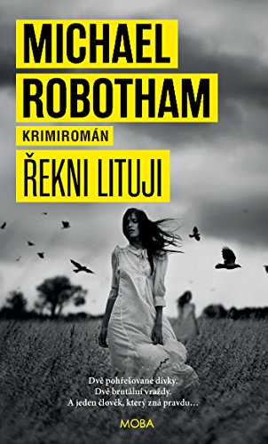 Řekni lituji: Dvě pohřešované dívky. Dvě brutální vraždy. A jeden člověk, který zná pravdu... (2015) Books