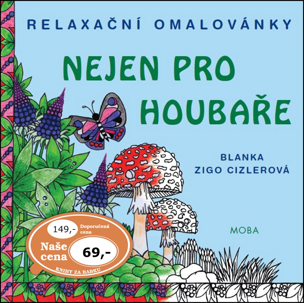 Relaxační omalovánky nejen pro houbaře (2016) Books