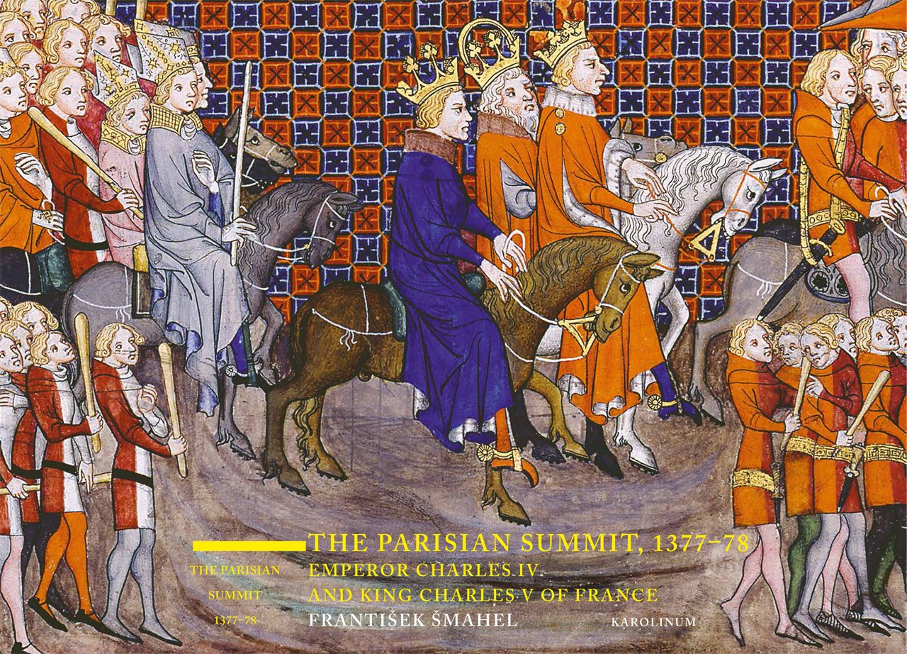 The Parisian Summit, 1377-78: Emperor Charles IV and King Charles V of France book