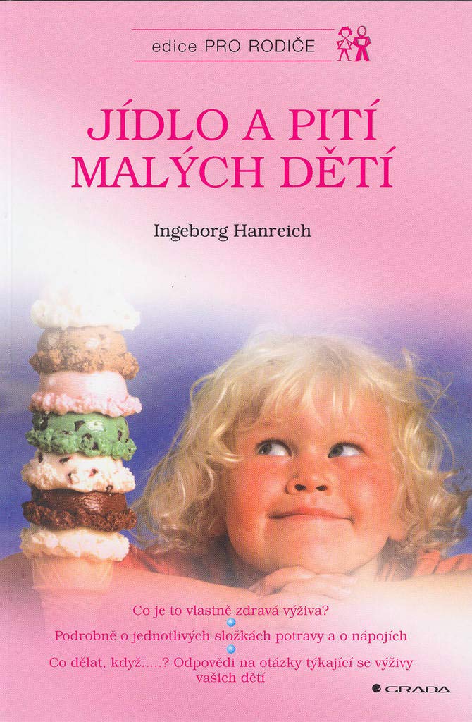 Jídlo a pití malých dětí: Co je zdravá výživa.... (2001) book