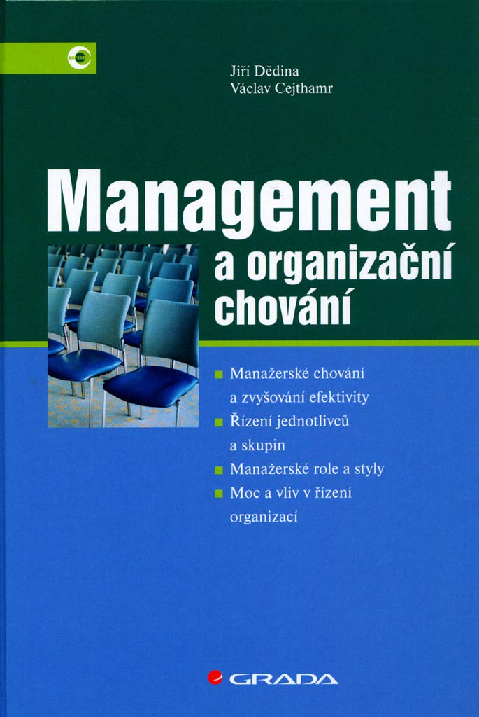 Management a organizační chování: Manažerské chování a zvyšování efektivity..... (2005) Books