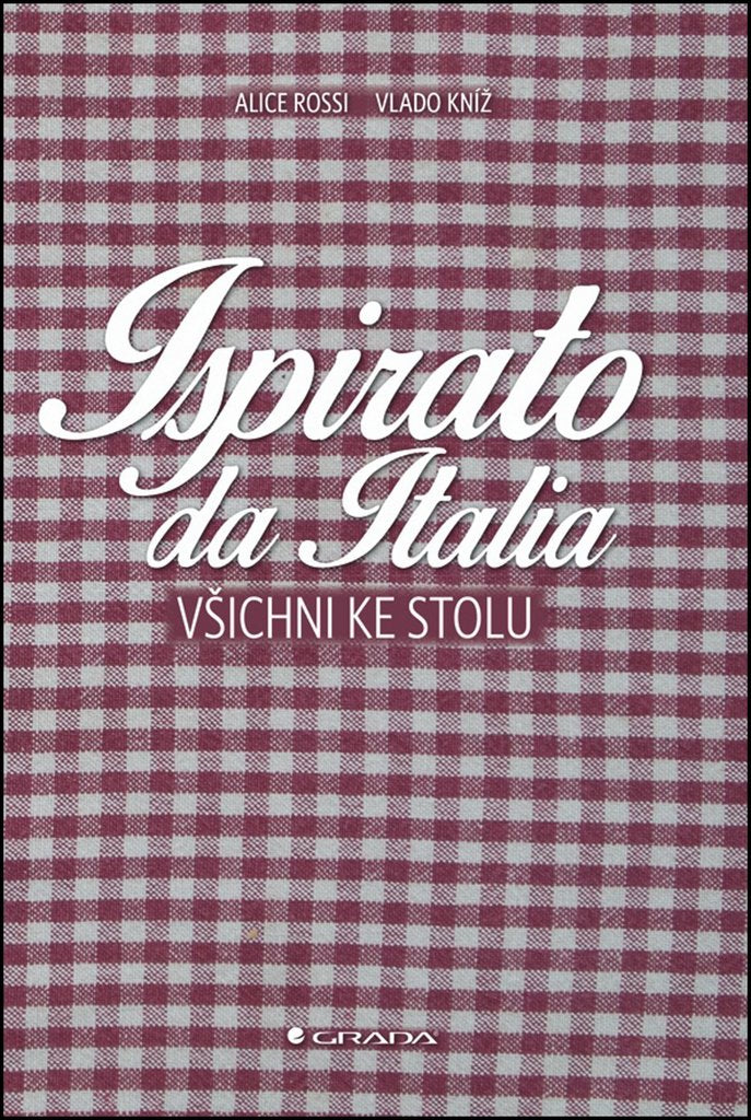 Ispirato da Italia: Všichni ke stolu (2014) Books