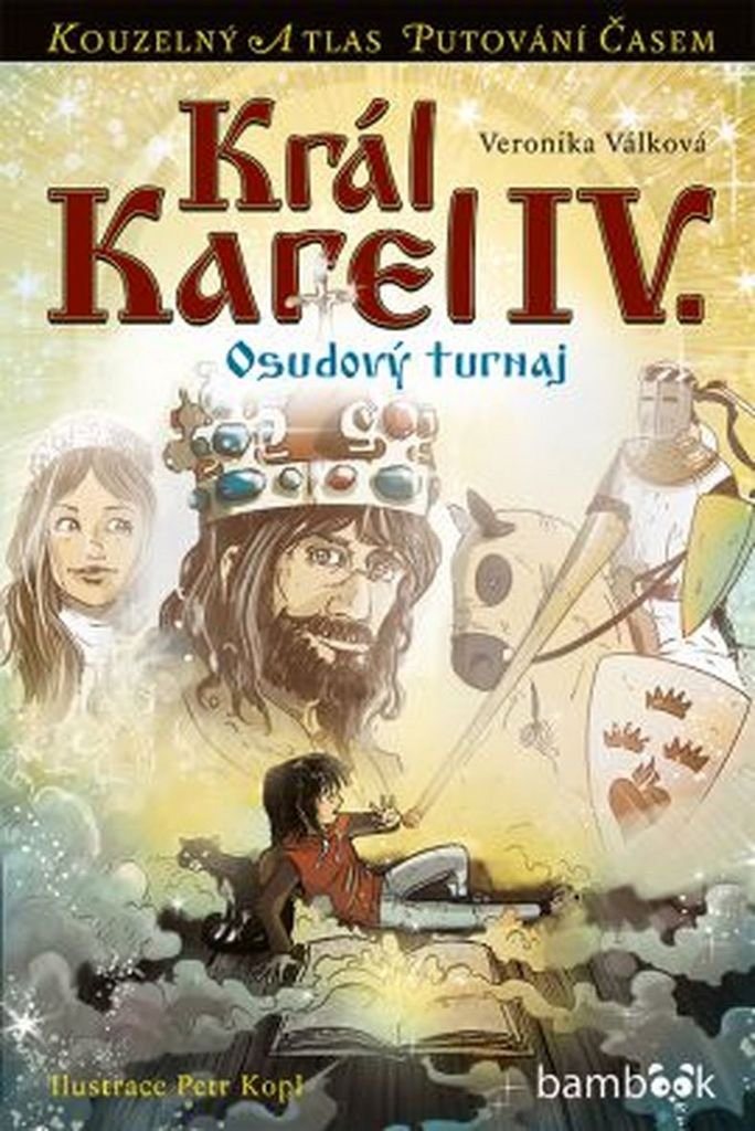 Král Karel IV.: Osudový turnaj (2016) Books