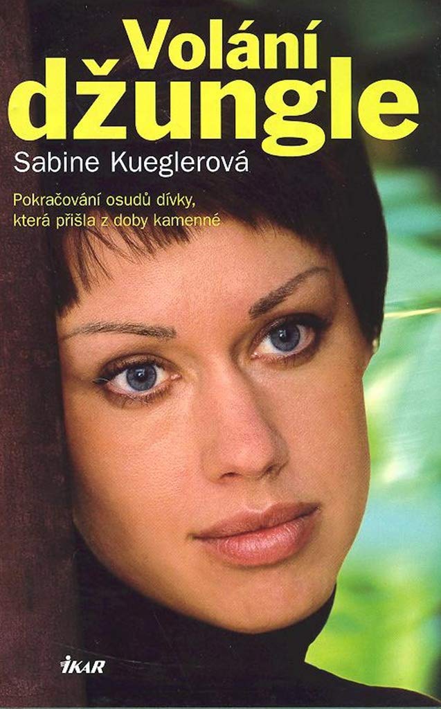 Volání džungle: Pokračování osudů dívky, která přišla z doby kamenné (2007) Books