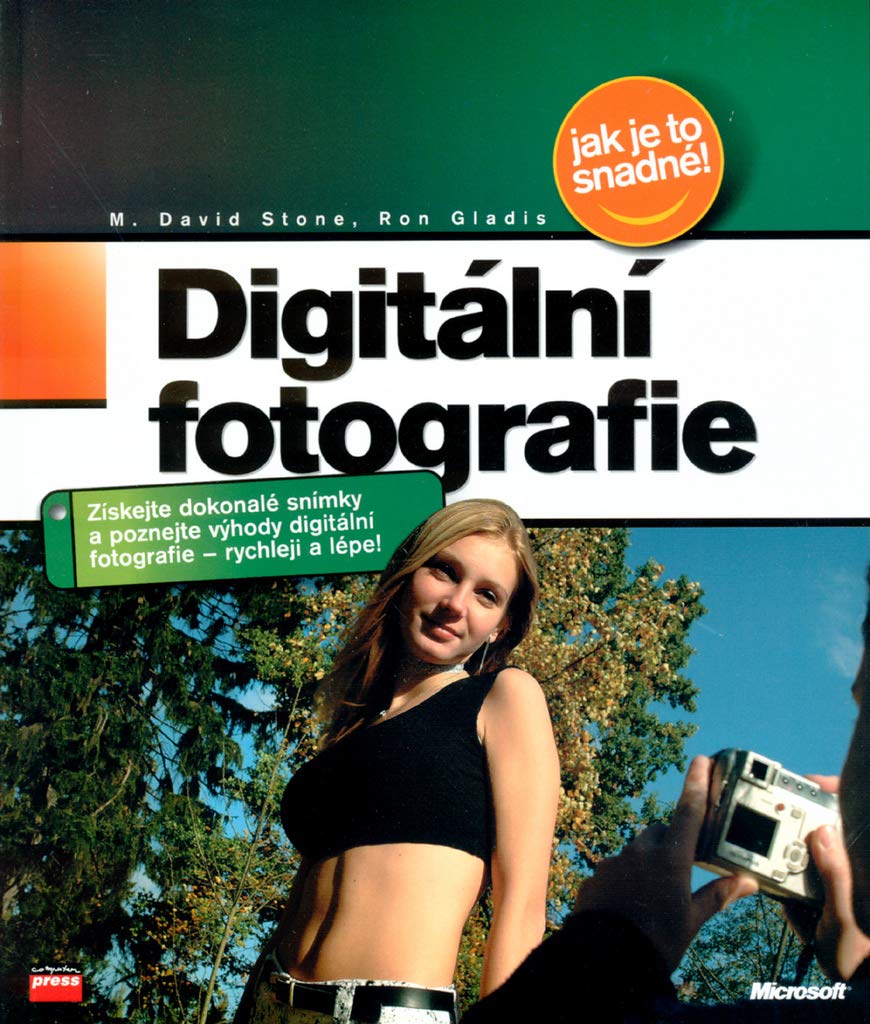 Digitální fotografie: Jak je to snadné (2003) Books